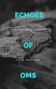 Echoes of Oms by Adam Williams | A Humanitou Chapbook